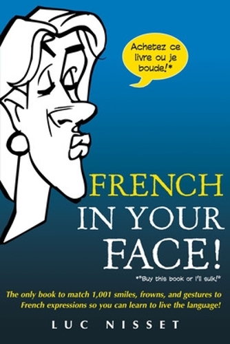 French In Your Face! (Paperback)