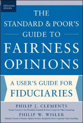 The Standard and Poor's Guide to Fairness Opinions (Paperback)