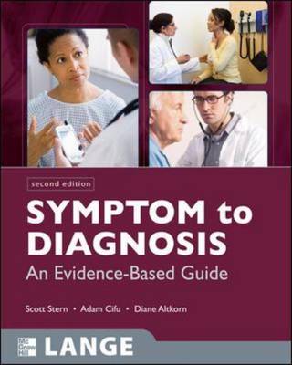 Symptom to Diagnosis: An Evidence Based Guide by Scott D. C. Stern