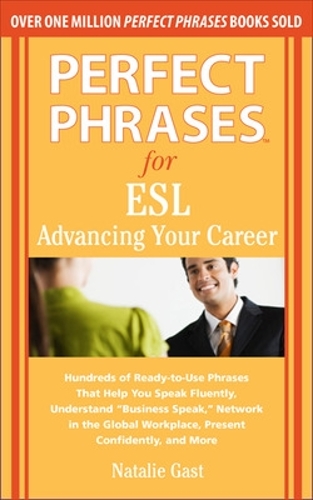 Perfect Phrases for ESL Advancing Your Career (Paperback)