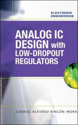 Analog IC Design with Low-dropout Regulators (LDOs) (Hardback)