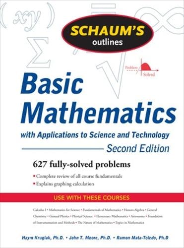 Schaum's Outline of Basic Mathematics with Applications to Science and Technology, 2ed (Paperback)