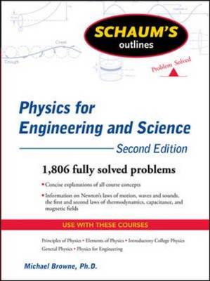 Schaum's Outline of Physics for Engineering and Science - Schaum's Outline Series (Paperback)