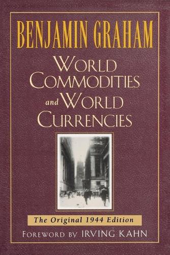 World Commodities and World Currencies: The Original 1937 Edition (Paperback)