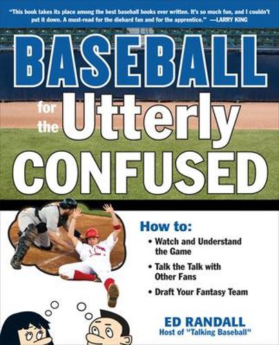 Baseball for the Utterly Confused (Paperback)
