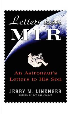Letters from Mir: An Astronauts Letters to His Son (Paperback)