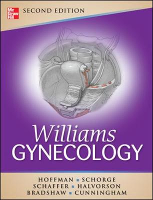 Williams Gynecology by Barbara L. Hoffman, John O. Schorge