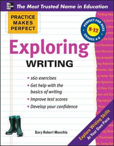 Practice Makes Perfect Exploring Writing - Practice Makes Perfect Series (Paperback)