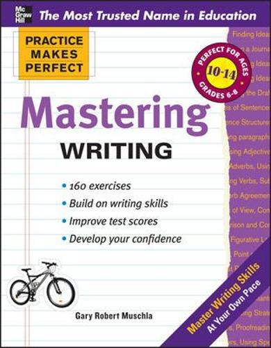 Practice Makes Perfect Mastering Writing - Practice Makes Perfect Series (Paperback)