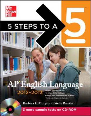 5 Steps to a 5 AP English Language 2012-2013 - 5 Steps to a 5 on the Advanced Placement Examinations