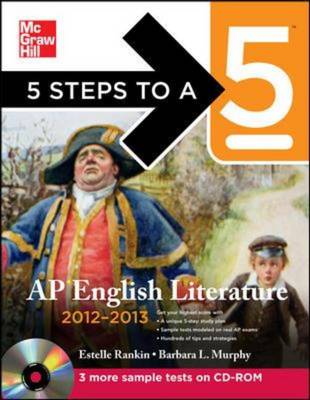 5 Steps to a 5 AP English Literature 2012-2013 - 5 Steps to a 5 on the Advanced Placement Examinations
