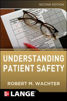 Understanding Patient Safety, Second Edition (Paperback)