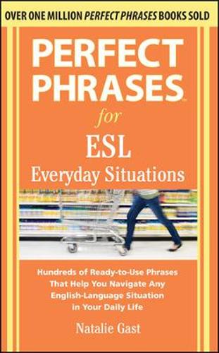 Perfect Phrases for ESL Everyday Situations (Paperback)