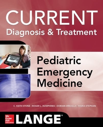 LANGE Current Diagnosis and Treatment Pediatric Emergency Medicine - LANGE CURRENT Series (Paperback)