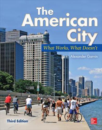 The American City: What Works, What Doesn't (Hardback)