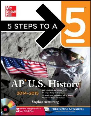 5 Steps to a 5 AP U.S. History 2014 - 5 Steps to a 5 on the Advanced Placement Examinations