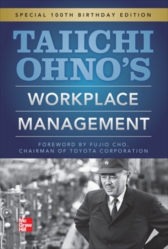 Taiichi Ohnos Workplace Management (Hardback)