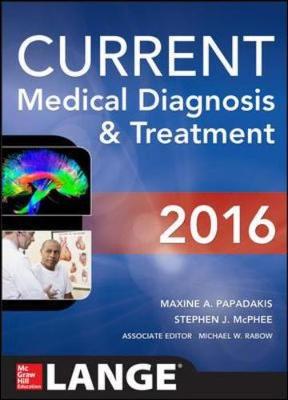 Current Medical Diagnosis and Treatment 2016 (Paperback)