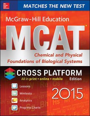 McGraw-Hill Education MCAT Chemical and Physical Foundations of Biological Systems 2015 (Paperback)
