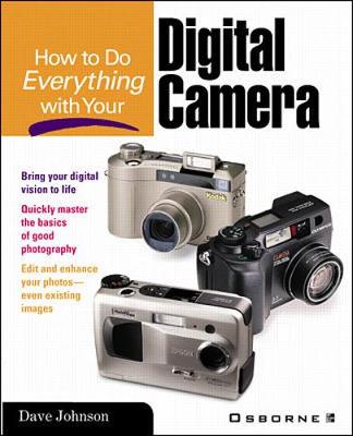 How to Do Everything with Your Digital Camera - How to Do Everything (Paperback)