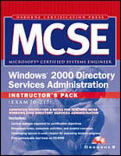 Mcse Windows 2000 Directory Services Administration Instructor's Pack (Paperback)