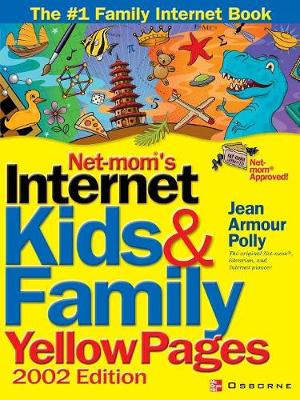 Net-Mom (R) 's Internet Kids & Family Yellow Pages (2002) (2002) - Internet Kids & Family Yellow Pages (Paperback)