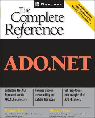 ADO.NET: The Complete Reference - The Complete Reference (Paperback)