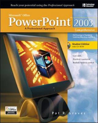 Microsoft Office 2003 PowerPoint: Comprehensive: A Professional Approach
