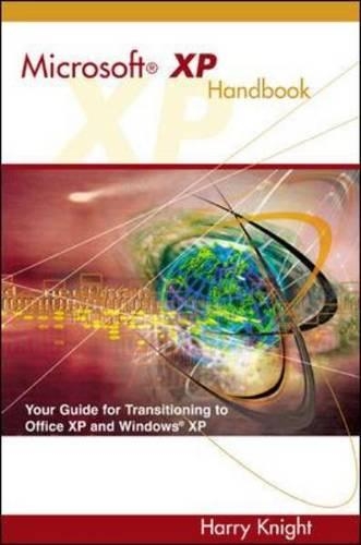 Microsoft XP Handbook: Your Guide to Transitioning to Office XP and Windows XP (Paperback)