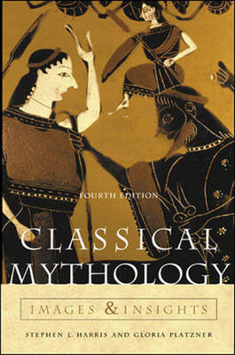 Classical Mythology: Images and Insights (Paperback)