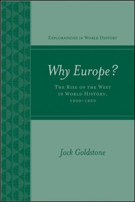 Why Europe? The Rise of the West in World History 1500-1850 (Paperback)