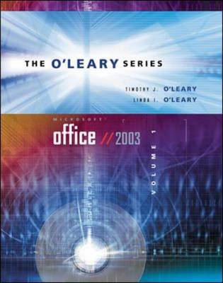 O'Leary Series: Microsoft Office 2003: v. I - O'Leary Series
