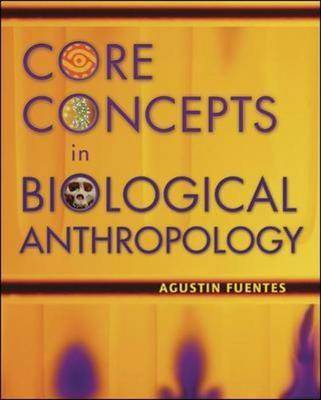 Core Concepts in Biological Anthropology: With PowerWeb (Paperback)