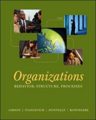 Organizations: Behavior, Structure, Processes (Paperback)