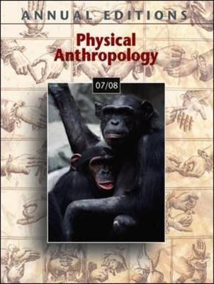Physical Anthropology 2007-2008 - Annual Editions (Paperback)