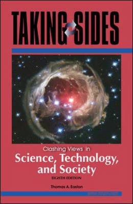 Taking Sides: Clashing Views in Science, Technology, and Society - Taking Sides (Paperback)