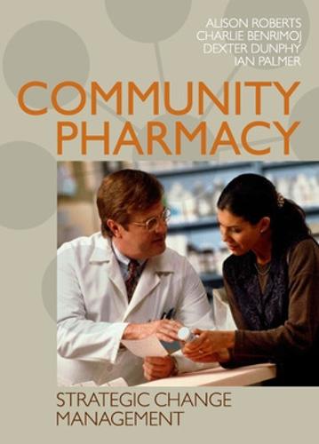 Community Pharmacy: Strategic Change Management (Paperback)