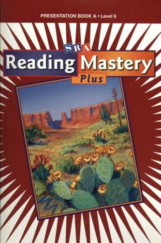 Reading Mastery 6 2001 Plus Edition, Presentation Book A - READING MASTERY LEVEL VI (Hardback)