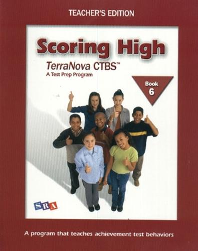 Scoring High on the Terra Nova CTBS, Teacher Edition, Grade 6 - SCORING HIGH, CTBS (Paperback)