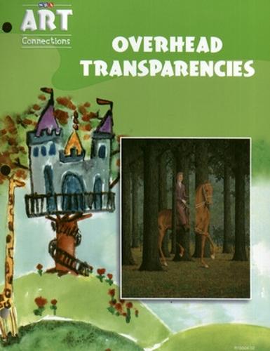 Art Connections - Overhead Transparencies - Grade 3 - ART CONNECTIONS (Book)