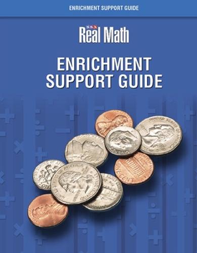 Real Math - Enrichment Support Guide - Grade 3 - SRA REAL MATH