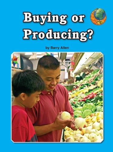 Imagine It! Leveled Readers for Social Studies, English Learner Level - Buying or Producing? (6-pack) - Grade 2 - IMAGINE IT (Book)