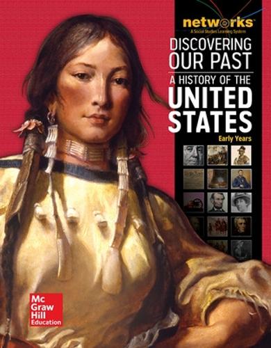 Discovering Our Past: A History of the United States-Early Years, Student Edition (print only) - THE AMERICAN JOURNEY (SURVEY) (Hardback)