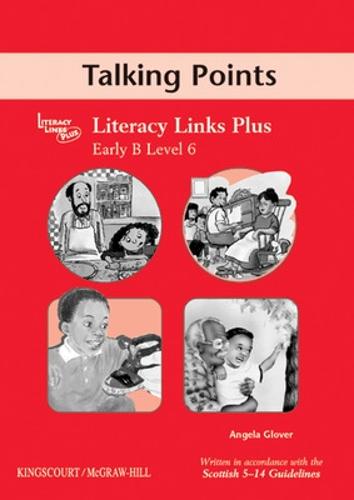 Early B (level 6) Talking Points, Teacher's Notes for Literacy Links Plus - B04 (Paperback)