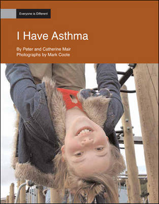 I Have Asthma: Everyone is Different (Pack of Six) (Paperback)
