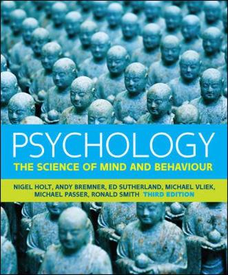 Psychology: The Science Of Mind And Behaviour By Nigel Holt, Andy ...