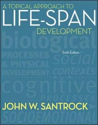 A Topical Approach to Lifespan Development (Hardback)