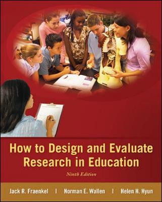 How to Design and Evaluate Research in Education (Hardback)