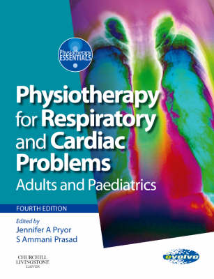 Physiotherapy for Respiratory and Cardiac Problems: Adults and Paediatrics - Physiotherapy Essentials (Paperback)