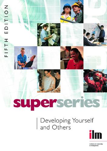 Developing Yourself and Others - Institute of Learning & Management Super Series (Paperback)